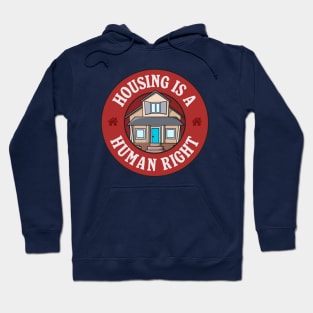 Housing Is A Human Right Hoodie